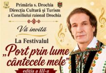 Festivalul „Port prin lume cântecele mele” revine la Drochia. Evenimentul va fi dedicat memoriei rapsodului Vadim Gheorghelaș